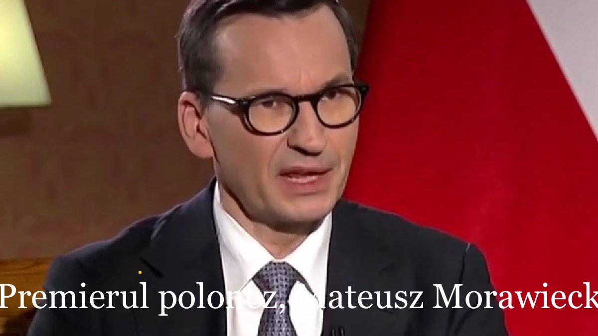 Premierul polonez, Mateusz Morawiecki