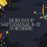 horoscop săptămânal 6-12 noiembrie